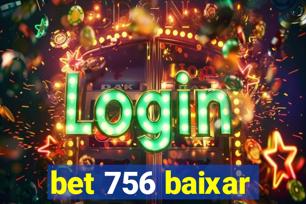 bet 756 baixar